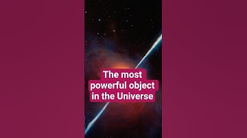 The most powerful object in the Universe #space #blackhole #science #universe #astronomy #quasar