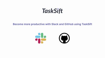 From Slack to GitHub using TaskSift