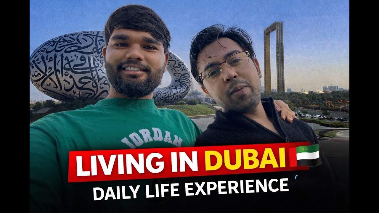 living in Dubai❤️🇦🇪  Work, Struggle and City of Dreams