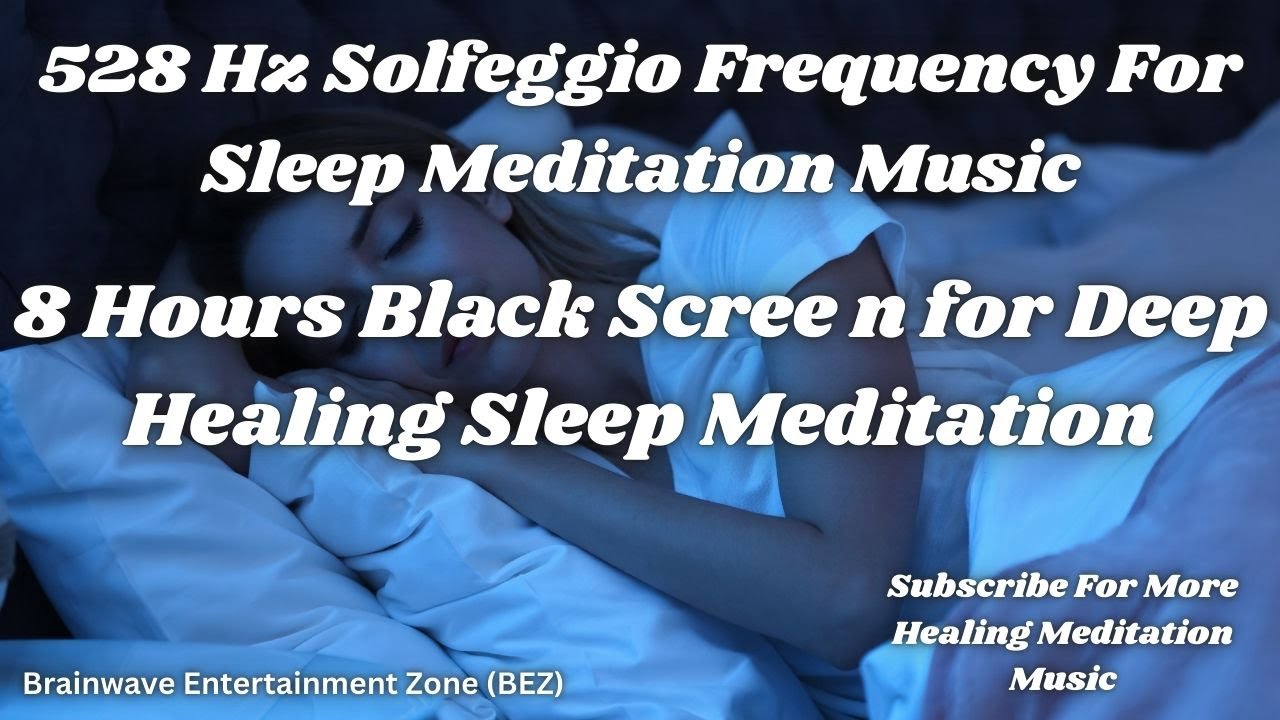 528 Hz Deep Healing Sleep Meditation Music | 8 Hours of Sleep Healing ...