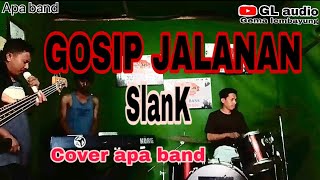 Download Lagu Slank GOSIP JALANAN cover Apa band SUMBAWA MP3 Download Lagu Slank GOSIP JALANAN cover Apa band SUMBAWA MP3