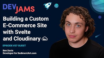 Building a Custom E-Commerce Site with Svelte and Cloudinary - DevJams Episode #37