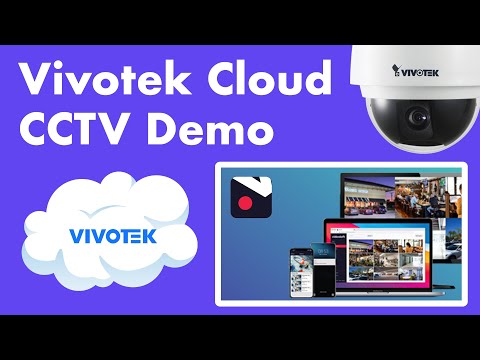 Vivotek Cloud CCTV Demo - Vivotek Cloud Backup