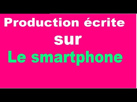 Production écrite Sur Le Smartphone Et Ses Bienfaits  Production écrite Sur Le Smartphone Et Ses Bienfaits