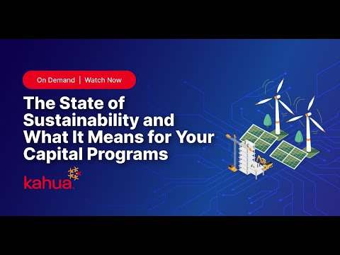 The State of Sustainability and What It Means for Your Capital Programs | Kahua Webinar