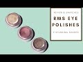 REVIEW & SWATCHES: RMS EYE POLISHES | Integrity Botanicals