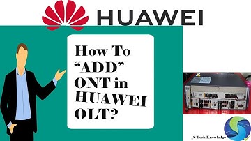 How to Add ONT in HUAWEI OLT?