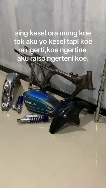 SG kesel ora mung koe tok • story wa anak motor cb herex