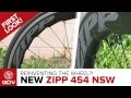 Reinventing The Wheel? NEW Zipp 454 NSW Wheels First Look