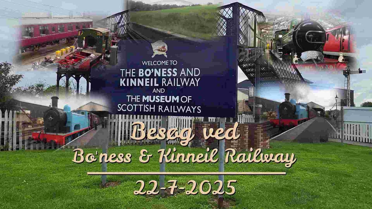 Besøg ved Bo'ness & Kinneil Railway 22/7 - 2025