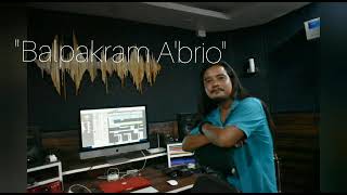 Making new song (Balpakram A'brio)