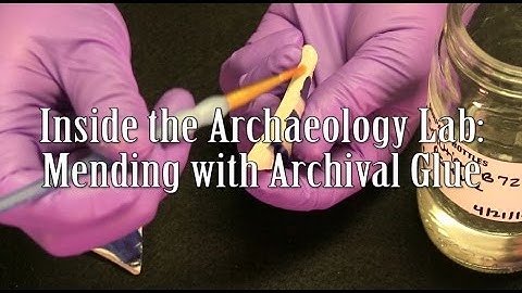Inside the Archaeology Lab: Mending with Archival Glue