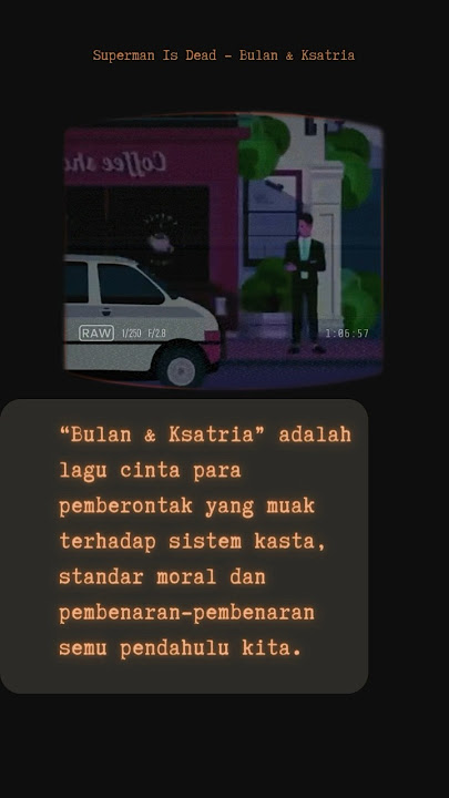 Bulan & Ksatria dari Superman Is Dead #supermanisdead #bulandanksatria