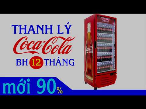 Bán thanh lý tủ mát Coca Cola Pepsi cũ TPHCM