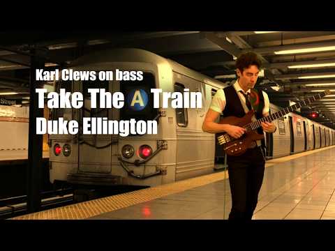 take-the-'a'-train-by-duke-ellington-(solo-bass-arrangement)---karl-clews-on-bass