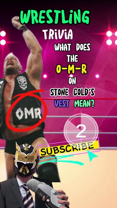 WWE Trivia What Does O M R Mean On Stone Cold s Vest what-does-m-o-m-stand-for-tell-me-in-the-comments-wrong-answers-only