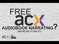 How to have your audiobooks narrated for FREE for ACX? No royalty split