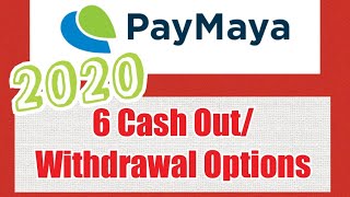 6 Paymaya Withdrawal/ Cash Out Options| Paano Magwithdraw ng Pera 2020| Myra Mica