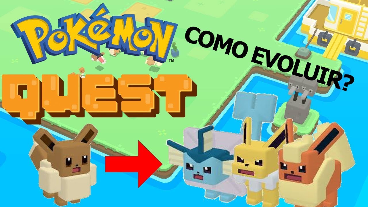 Pokemon Quest Eevee Evolution - How to Evolve Eevee and Get Flareon, Jolteon  and Vaporeon