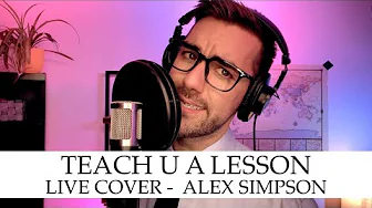 Teach u a Lesson, Robin Thicke - Live Cover by Alex Simpson Teach u a Lesson, Robin Thicke - Live Cover by Alex Simpson