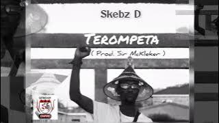 Skebz D - Terompeta (Audio)