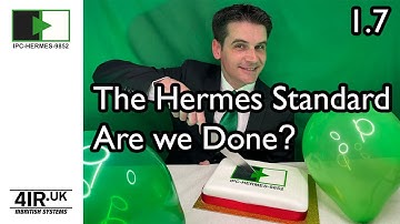The Hermes Standard 1.7 Are we done? IPC-HERMES-9852