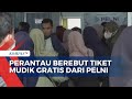 Potret Perantau di Makassar Berebut Tiket Mudik Gratis dari PELNI