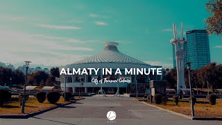 Almaty in a minute | 2021