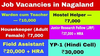 Latest Job Vacancies in Nagaland, Part-time/Full-time