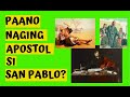 Paano naging apostol si San Pablo?Alam nyo ba to?