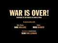 WAR IS OVER! Inspired by the Music of John &amp; Yoko - A CONVERSATION