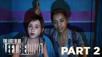 The Last of Us Remastered | Left Behind DLC Gameplay Part 2 - Ellie