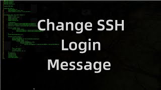 How to Change the SSH Login Message in RHEL/ CENTOS