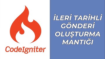 CodeIgniter ile İleri Tarihli Gönderi - İçerik Oluşturma Sistemi & Mantığı #yazılım #codeigniter