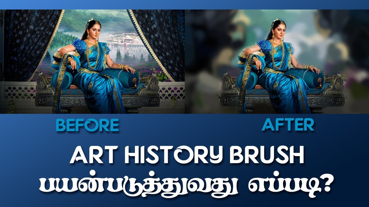 how-to-use-art-history-brush-in-photoshop-tamil-youtube