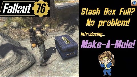 Fallout 76: Mule Characters - Helpful Tip for New & Old Players!