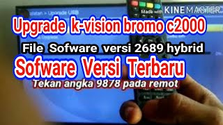 Upgrade SW terbaru Kvision bromo c2000 screenshot 2