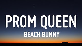 Beach Bunny - Prom Queen (Lyrics)