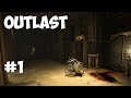 Outlast - Прохождение #1 - Лезем в дом, шаримся в канализации, встречаемся с голожопым.