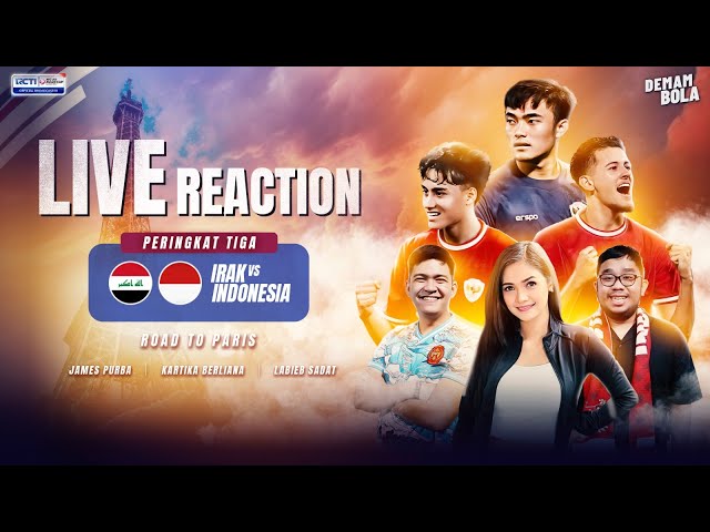 LIVE REACTION | ROAD TO PARIS! IRAK VS INDONESIA - AFC U23 ASIAN CUP 2024 | DEMAM BOLA class=