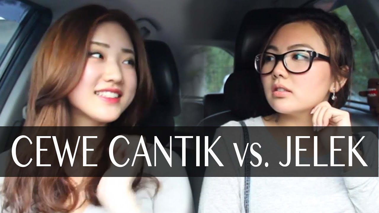 Cewe Cantik Vs Cewe Jelek YouTube