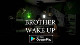 Brother wake up (Horror Game) screenshot 4