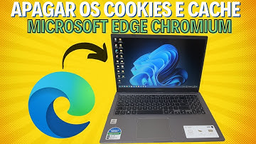 COMO APAGAR OS COOKIES E CACHE DO MICROSOFT EDGE CHROMIUM ATUALIZADO