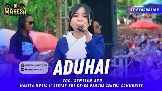 ADUHAI - SEPTIAN AYU || MAHESA MUSIK LIVE GEBYAT HUT RI KE-80 PEMUDA SENTUL COMMUNITY - DHEHAN PRO