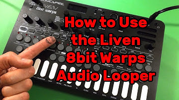 Sonicware Liven 8bit Warps - Audio Looper Tutorial