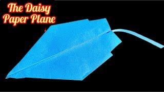 How To Make The Daisy Paper Plane With Origami Paper Craft