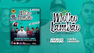 Live Molho Lambão | A Mais Swingada do Brasil | Encontro dos Artistas | Varão Records