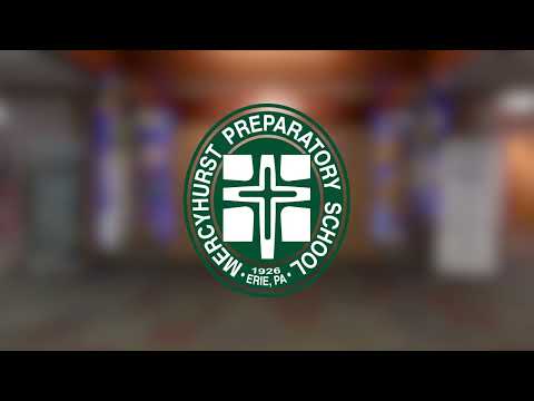 Mercyhurst Preparatory School: 2024 Virtual Tour