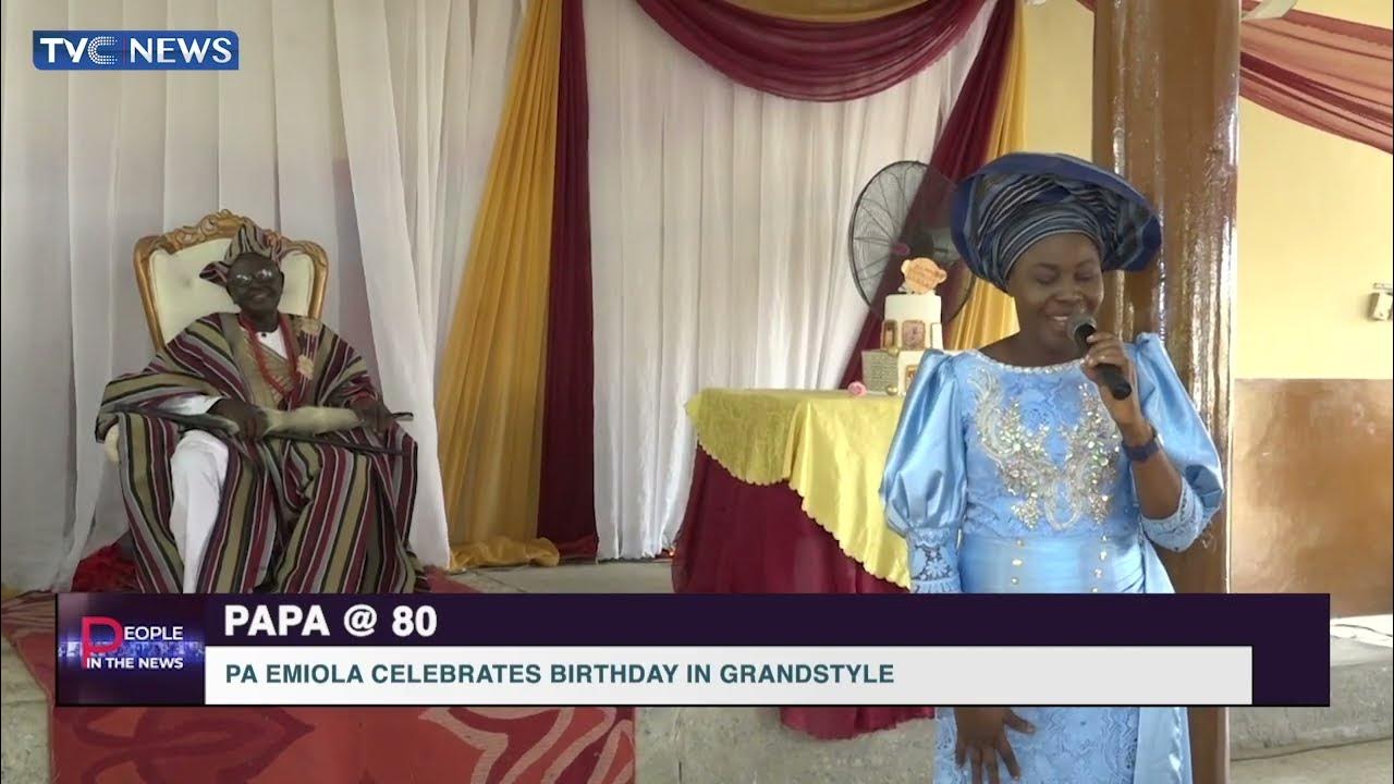 Papa @80: Family, Friends Present As Pa Emiola Celebrates Birthday In Grand style