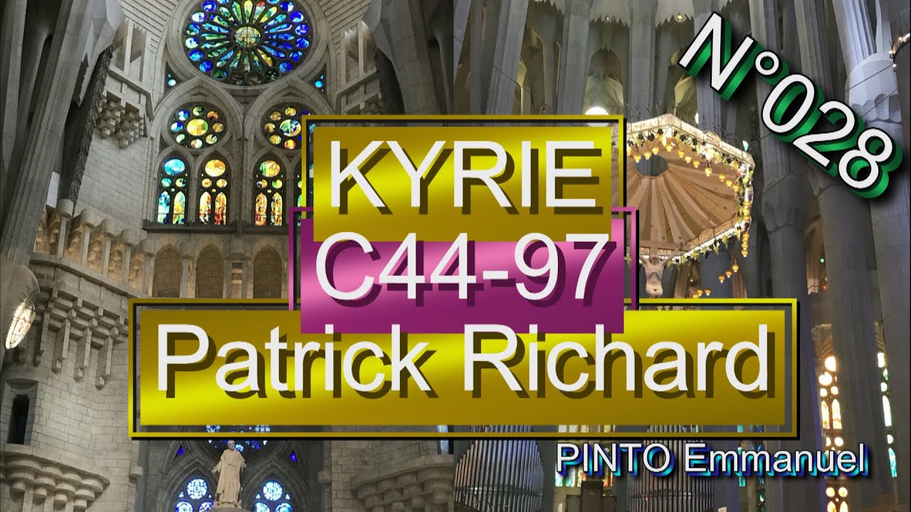 Messe polyphonique pour un avenir - KYRIE - C44-97 - Patrick RICHARD-Instrumental avec paroles N°028